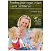 Feeding Your Vegan Infant with Confidence: A Practical Guide from Pre-conception Through to Pre-school