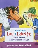 Lou + Lakritz - Ein Pony auf Verbrecherjagd - 2 Cassetten - Julia Boehme, Sandra Keck