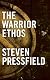 The Warrior Ethos (Volume 1)