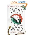 Pagan Ways: Finding Your Spirituality in Nature