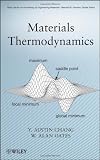 Materials Thermodynamics (Wiley Series on Processing of Engineering Materials)