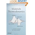 Materials Thermodynamics (Wiley Series on Processing of Engineering Materials) by Y. Austin Chang and W. Alan Oates