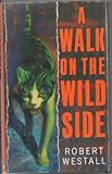 A walk on the wild side