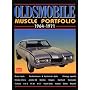 Oldsmobile Muscle Portfolio 1964-1971 (Muscle Portfolio S.)