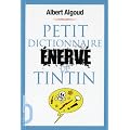 Petit dictionnaire �nerv� de Tintin
