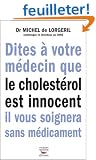 Dites � votre m�decin que le cholest�rol est innocent il vous soignera sans m�dicament