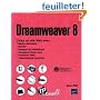 Dreamweaver 8 - Cr�ez un site avec menus d�roulants, mod�le, animations Flash, formulaire HTML , comportements JavaScript...