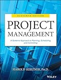 Project management : a systems approach to planning, scheduling, and controlling