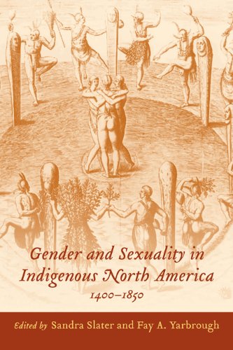 Gender and Sexuality in Indigenous North America, 1400-1850From University of South Carolina Press