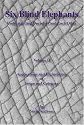 Six Blind Elephants: v. 2: Understanding Ourselves and Each Other: v. 2