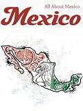 All About Mexico