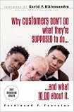 Why Customers Dont Do What You Want Them to Do : 24 Solutions to Common Selling Problems