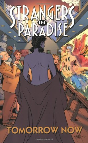 Strangers In Paradise Book 15: Tomorrow Now