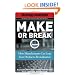 Make or Break: How Manufacturers Can Leap from Decline to Revitalization (Strategy + Business)
