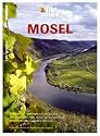 HB Bildatlas Mosel: Im Reich der Riesling Rebe. Von romantischen Burgen und mächtigen Kirchenfürsten. Von historischem Fachwerk und fröhlichen Festen