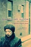 Binocular Vision: New & Selected Stories