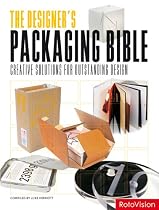The Designer's Packaging Bible: Creative Solutions for Outstanding Design