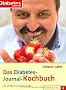 Das Diabetes- Journal-Kochbuch: Die moderne Diabetes- K�che