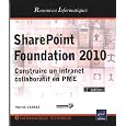 SharePoint Foundation 2010 SharePoint Foundation 2010