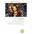 Clerical Celibacy: Religion, Clergy, Monasticism, Celibacy, Sexual ethics, Clerical celibacy (Catholic Church),... by Frederic P. Miller, Agnes F. Vandome, and John McBrewster