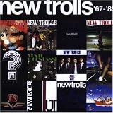 New Trolls 67-85