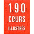 190 cours illustr�s � l'Ecole de Cuisine : Avec liste de courses