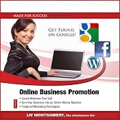 Online Business Promotion: eCommerce Techniques for Success from SEO to Social Media Marketing | [Liv Montgomery, Made for Success]