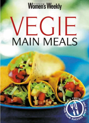 City Travel Guides Discounted  Books : Vegie Main Meals ("Australian Women's Weekly")