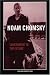 Noam Chomsky on Media, Society and the World