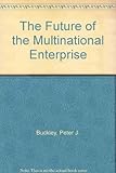 The future of the multinational enterprise