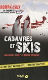 Cadavres et skis : Roman-jeux, 50 énigmes pour résoudre l'intrigue
