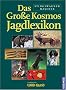 Das Gro�e Kosmos Jagdlexikon