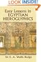 Egyptian Language: Easy Lessons in Egyptian Hieroglyphics