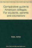 Comparative guide to American colleges : for students, parents and counselors