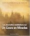 Les plus belles meditations sur Un cours en miracles : Citations inspirantes de la sagesse universelle