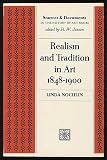 Realism and Tradition in Art, 1848-1900: Sources and Documents (Sources & Documents in History of Art)