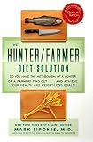 The Hunter/Farmer Diet Solution: Do You Have the Metabolism of
