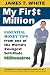 My First Million: Essential Money Tips from One of the World's Youngest Self-Made Millionaires