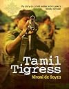 Tamil Tigress (1 Volume Set): My Story as a Child Soldier in Sri Lanka's Bloody Civil War