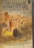 The World Of Shakespeare A Collection of Scenes and Speeches from the Plays