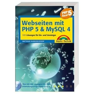 Webseiten mit PHP 5 und MySQL 4 Matthias Kannengiesser