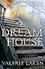Dream House