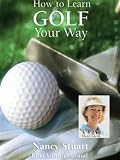 How to Learn Golf Your Way