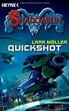 Quickshot: Shadowrun-Roman - Lara M&ouml;ller