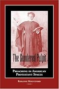 The Gendered Pulpit: Preaching in American Protestant Spaces (Studies in Rhetorics and Feminisms)