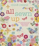 All Sewn Up - 35 exquisite projects using applique, embroidery, and more