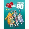 J'aime les ann�es 80, Tome 3 :