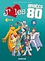 J'aime les ann�es 80, Tome 3 :
