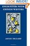 Encounters with Chinese Writers