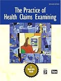 Practice of Health Claims Examining, The (2nd Edition)